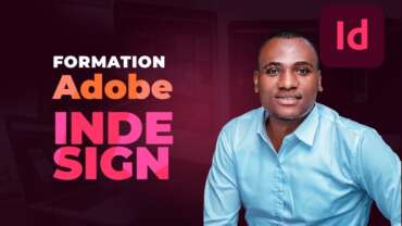 Formation Complète Adobe InDesign 2021 : Débutant à Intermédiaire